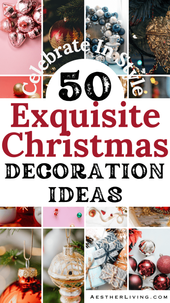 50 exquisite Christmas decorations