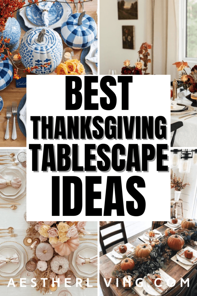 10 Best Thanksgiving Tablescape Ideas (to easily recreate) Aesther Living