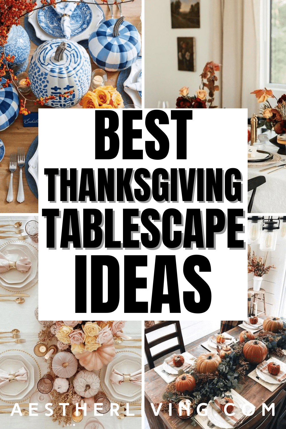 10 Best Thanksgiving Tablescape Ideas (to easily recreate) - Aesther Living