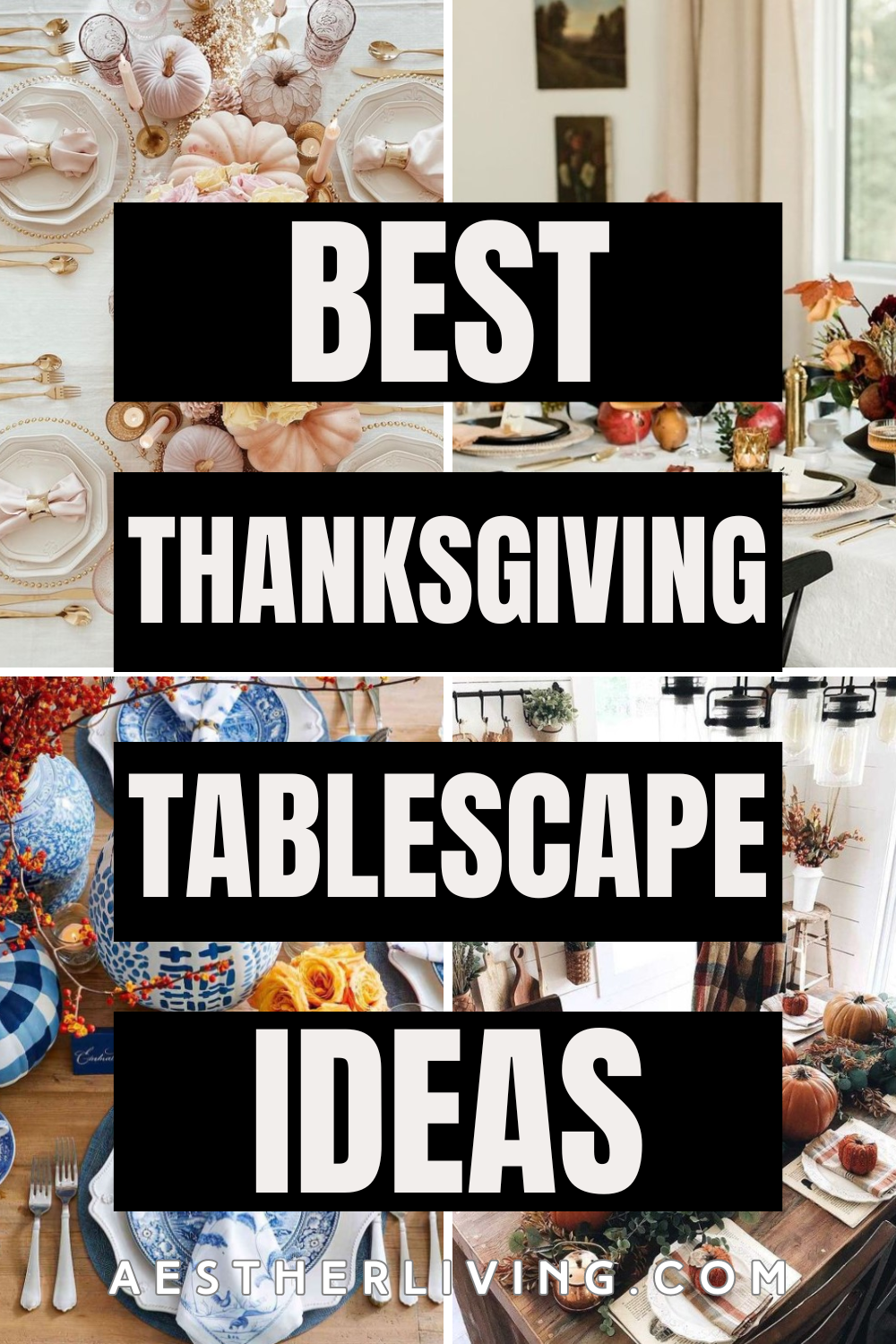10 Best Thanksgiving Tablescape Ideas (to easily recreate) - Aesther Living