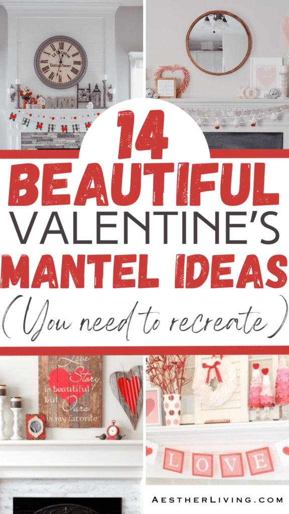 14 Beautiful Valentine's Mantel Decor Ideas