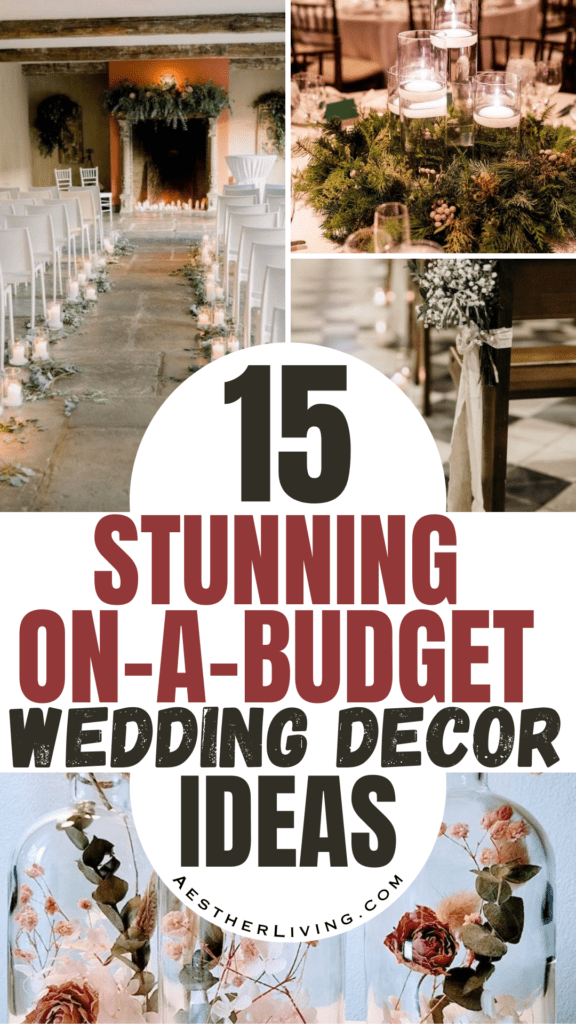 15 stunning wedding decor ideas on a budget