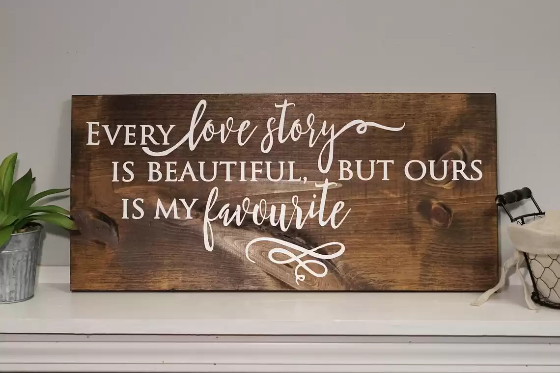 Every love story is beautiful but ours is my favorite wood sign - home decor gift for her - gift for wife - living room decor - wall decor - Etsy