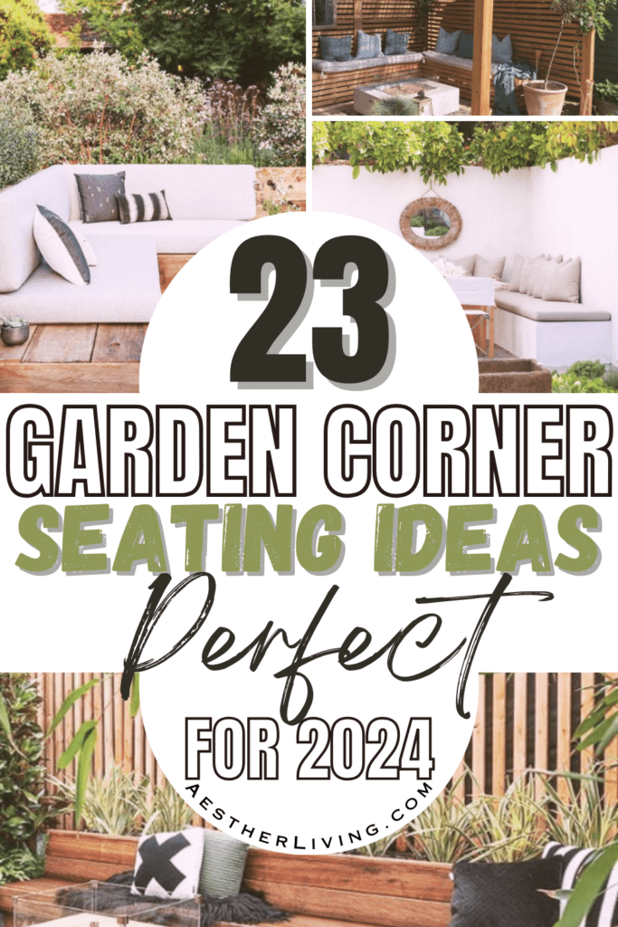 23 garden corner seating ideas 2024
