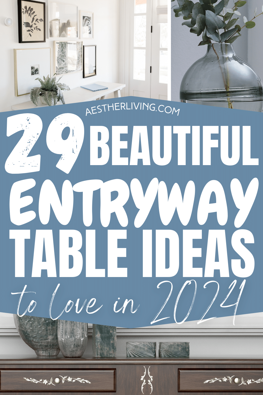 29 Beautiful Entryway Table Ideas for your Home - Aesther Living