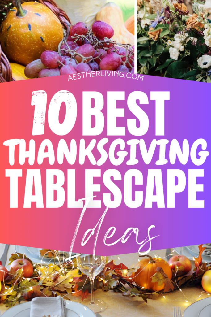 Thanksgiving tablescape ideas